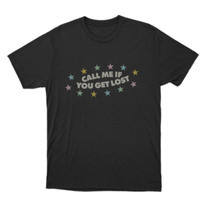 Call Me If You Get Lost Unisex T Shirt Black