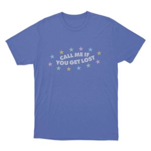Call Me If You Get Lost Unisex T Shirt Blue